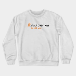 Stack Overflow be With You in White Crewneck Sweatshirt